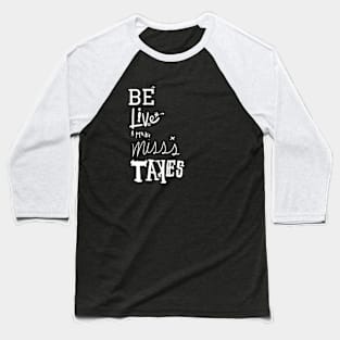 Believe in your mistakes Baseball T-Shirt